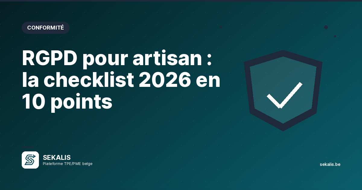 RGPD pour artisan : la checklist 2026 en 10 points